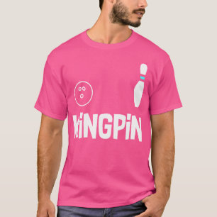 T-shirt Funny Bowling Kingpin League