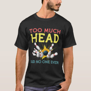 T-shirt Funny Bowling Shirts Équipe Hommes Femmes A Dit Pe