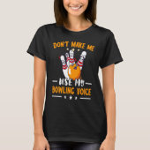 T-shirt Funny Bowling Team Bowling Voice Strike Bo (Devant)