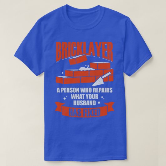 T-shirt Funny Bricklayer Mason de brique de travail profes (Design devant)