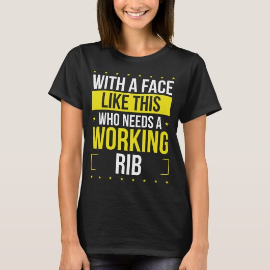 T-shirt Funny Broken Rib Get well soon Broken Rib Warrior (Devant)
