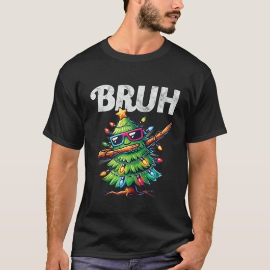 T-shirt Funny Bruh Meme Cool Dabbing Xmas Tree Christmas B (Devant)