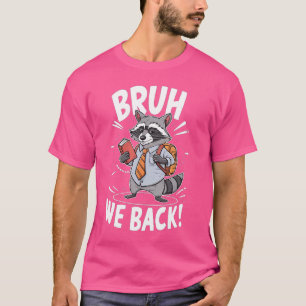 T-shirt Funny Bruh Nous Retour Premier Jour De L'École Cut