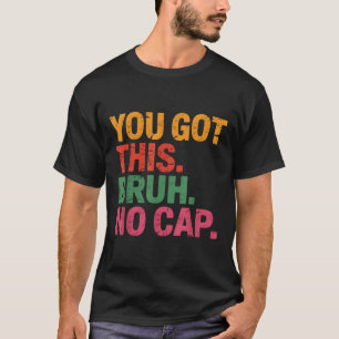 T-shirt Funny Bruh Test Day Enseignant Vous Avez Ce Bruh N