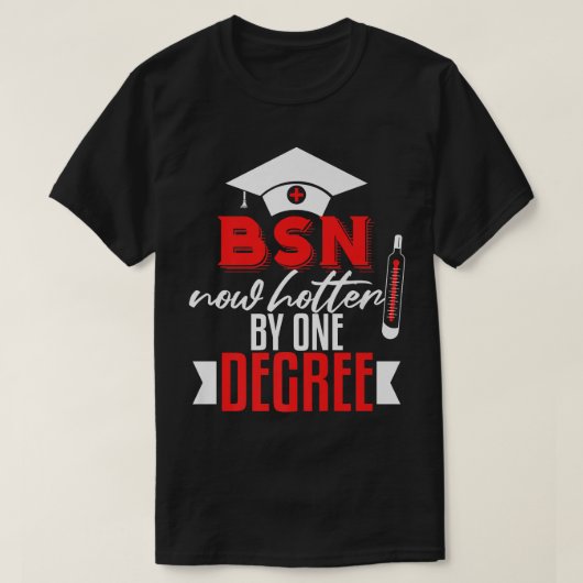 T-shirt Funny BSN Nurse Graduation BSN Degree Nurse Sch (Design devant)