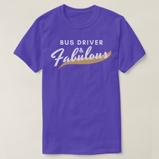 T-shirt Funny Bus Driver Cadeau Fabuleux (Design devant)