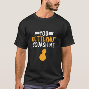 T-shirt Funny Butternut Squash Pun cadeau Automne Automne