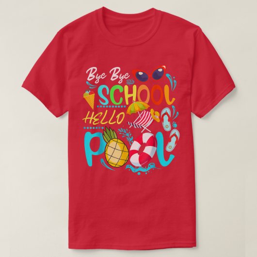 T-shirt Funny Bye School Hello Summer With Sunglasses And (Design devant)