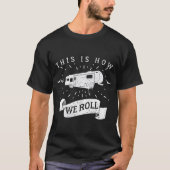 T-shirt Funny Camping RV Glamping Cinquième Roue Comment o (Devant)