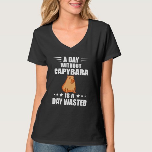 T-shirt Funny Capybara Rodent Animal A Day Without Capybar (Devant)