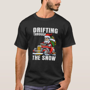 T-shirt Funny Car Driving Santa As Drifting Through The Sn