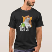T-shirt Funny Cat Hiss Off Meowy Cat (Devant)