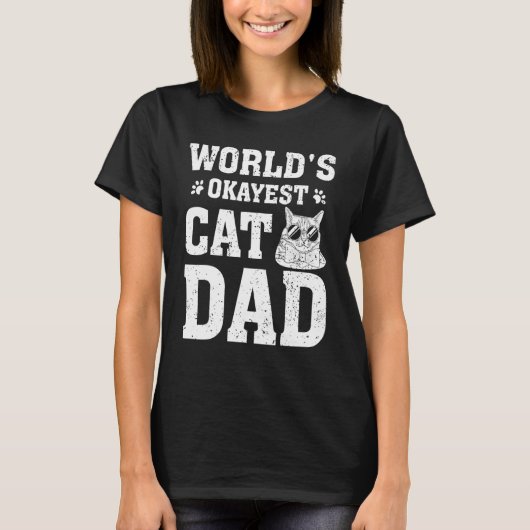 T-shirt Funny Cat Lover World's Okayest Cat Dad Cat (Devant)