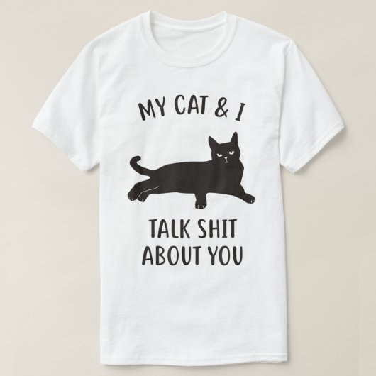 T-shirt Funny Cat Sarcastic Humor Design (Design devant)