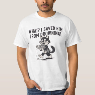 T-shirt Funny Cat Saved Him From Drowning Shirt – Dark Hum