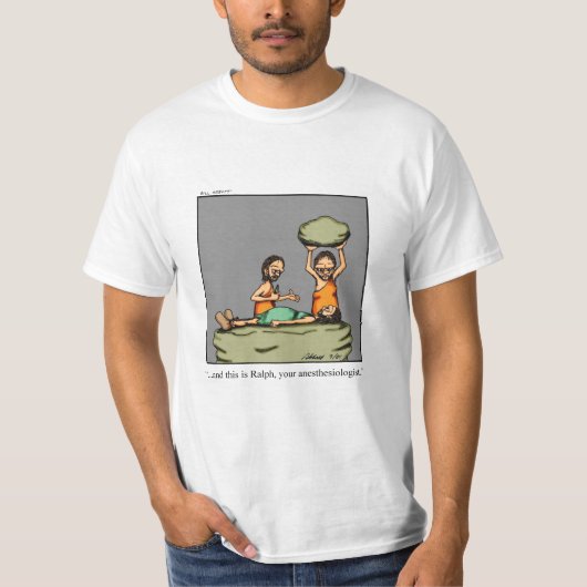 T-shirt Funny Caveman Anesthésiologiste Tee - shirt Humour (Devant)
