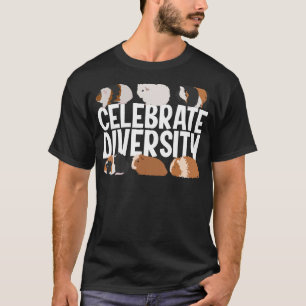 T-shirt Funny Célébrer la diversité mignonne Guinée Pig ca