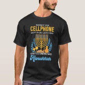 T-shirt Funny Cellphone 8 days Understand Hanukkah Chanuka (Devant)
