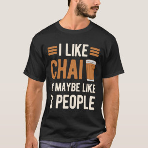 T-shirt Funny Chai