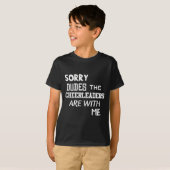 T-shirt Funny Cheerleader Brother Sorry Dudes Gift Son Kid (Devant entier)