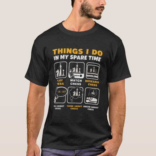 T-shirt Funny Chess Player Things I Do In My Spare Time (Devant)