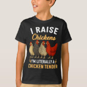 T-shirt Funny Chicken Lover Gift – I Raise Chickens Farm H (Devant)