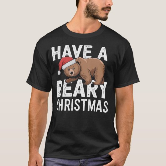T-shirt Funny Christmas Bear Pun - Have A Beary Christmas (Devant)