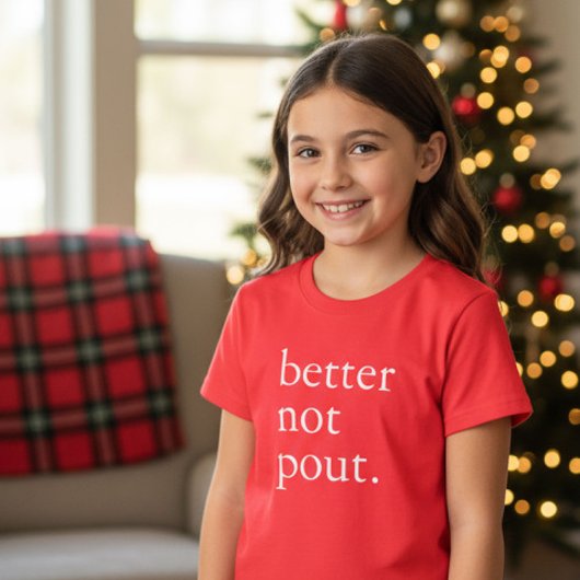 T-shirt Funny Christmas Better Not Pout Simple Cute
