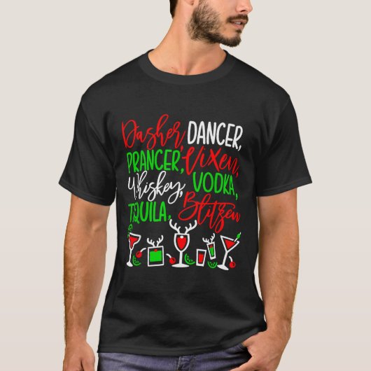 T-shirt Funny Christmas Dasher Dancer Prancer Vixen Whiske (Devant)