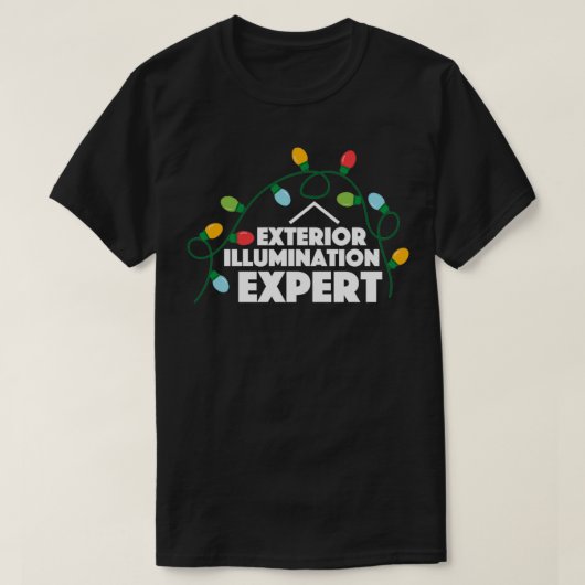 T-shirt Funny Christmas Exterior Illumination Expert (Design devant)