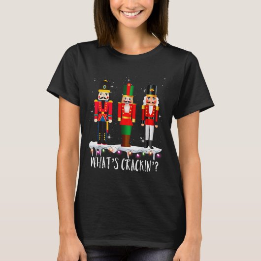 T-shirt Funny Christmas Family Whats Crackin_ Nutcracker - (Devant)