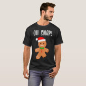 T-shirt Funny Christmas Gingerbread Man Oh Snap Outfit Paj (Devant entier)