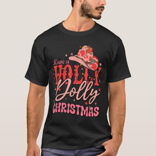 T-shirt Funny Christmas Have A Holly Christmas Jolly Cowgi (Devant)