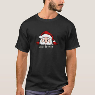 T-shirt Funny Christmas Jingle My Bells Reindeer Bad Santa
