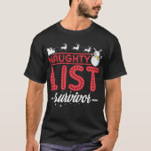 T-shirt Funny Christmas Naughty List Survivant (Devant)