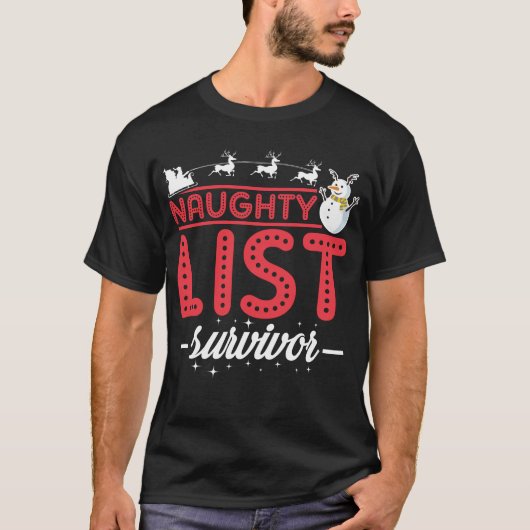 T-shirt Funny Christmas Naughty List Survivant (Devant)