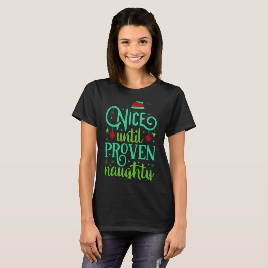 T-shirt Funny Christmas Nice Until Proven Naughty T Shirt (Devant entier)