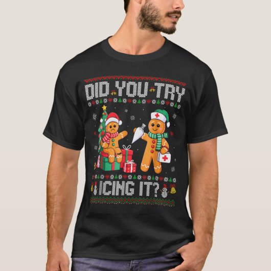 T-shirt Funny Christmas Nurse Did You Try Icing It_ Ginger (Devant)