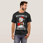 T-shirt Funny Christmas Reading Is Snow Much Snowman Book (Devant entier)