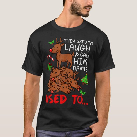 T-shirt Funny Christmas Reindeer They Used To Laugh & (Devant)