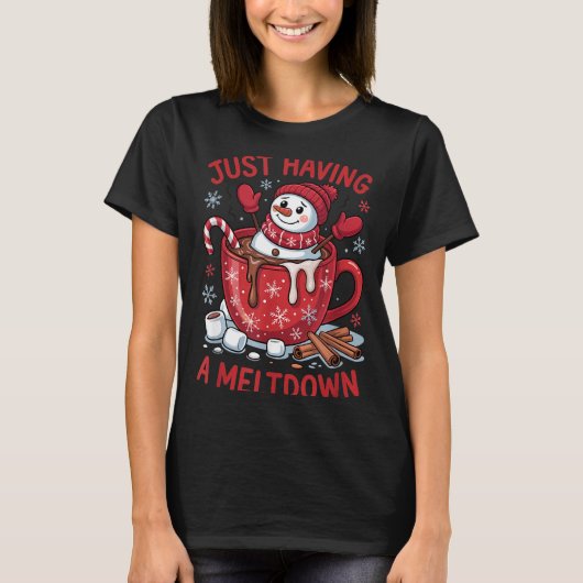 T-shirt Funny Christmas Snowman Hot Chocolate Just Having (Devant)