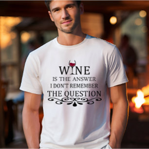 T-shirt Funny cite le célèbre slogan de buveur de vin