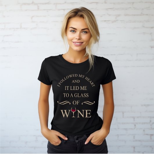 T-shirt Funny cite le célèbre slogan de buveur de vin