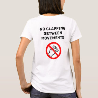T-shirt Funny Classical Music Rule NO CLAPPING Black Text