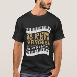 T-shirt Funny classique musicien pianiste cadeau Piano