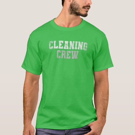T-shirt Funny CLEANING CREW Clean Up Team Custodian Grunge (Devant)