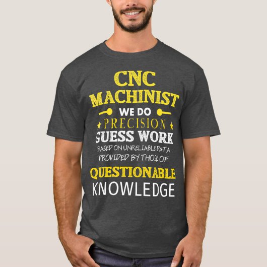 T-shirt Funny CNC Machinist CNC Opérateur Idée cadeau pour (Devant)