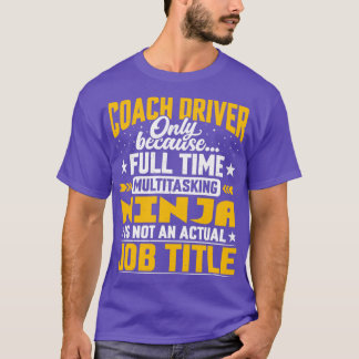 T-shirt Funny Coach Driver Operator Titre du travail