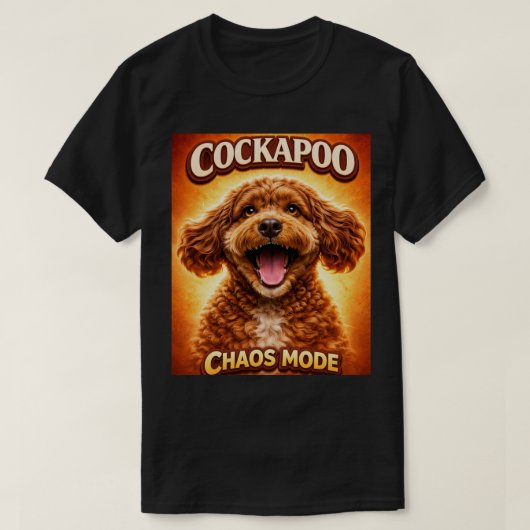 T-shirt Funny Cockapoo Chaos Mode Dog Lover Shirt (Design devant)