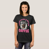 T-shirt Funny Coffee Gift - Everything Is Better With Coff (Devant entier)
